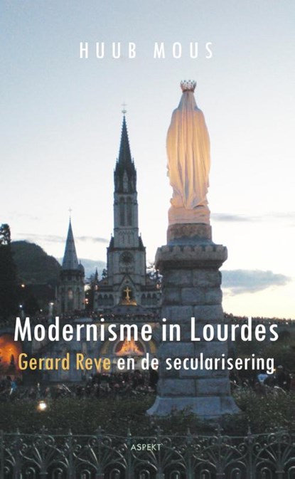 Modernisme in Lourdes, Huub Mous - Paperback - 9789461534149