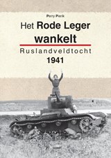 Het Rode Leger wankelt - Perry Pierik - 9789461534651