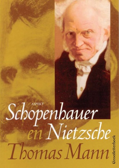 Schopenhauer en Nietzsche, Thomas Mann - Paperback - 9789461536266