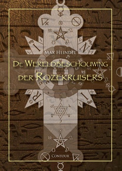 De Wereldbeschouwing der Rozekruisers, Max Heindel - Paperback - 9789461536280