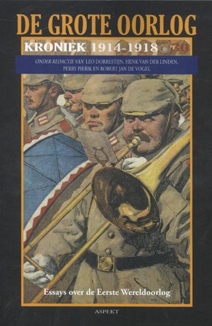 De Grote Oorlog, kroniek 1914-1918 30, Robert Jan de Vogel ; Henk van der Linden - Paperback - 9789461536563