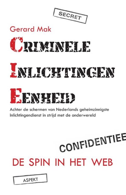 Criminele inlichtingen eenheid, Gerard Mak - Paperback - 9789461536686