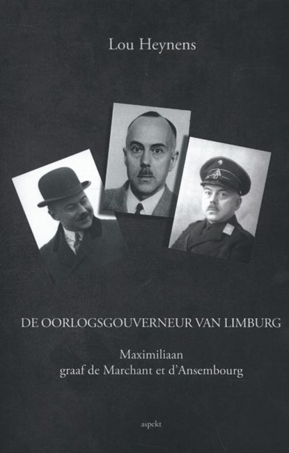 De oorlogsgouverneur van Limburg, Lou Heynens - Paperback - 9789461536723
