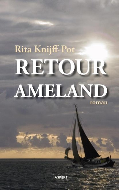 Retour Ameland, Rita Knijff-Pot - Paperback - 9789461536945