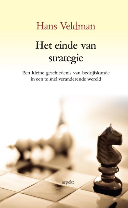 Het einde van strategie, Hans Veldman - Paperback - 9789461537171