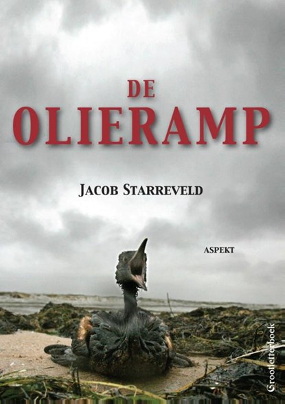 Olieramp, Jacob Starreveld - Paperback - 9789461537201