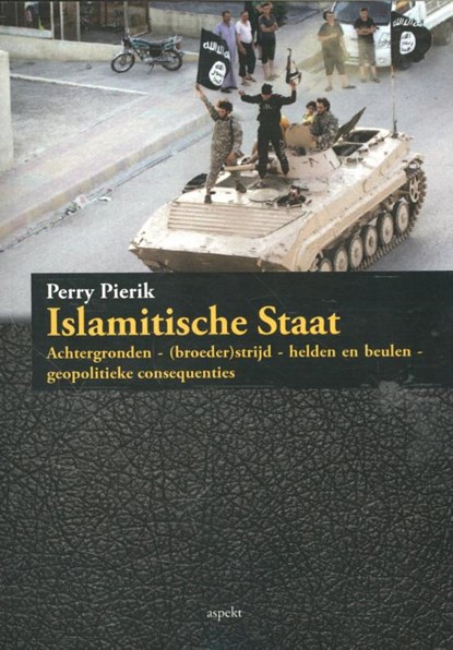 Islamitische Staat, Perry Pierik - Paperback - 9789461537614