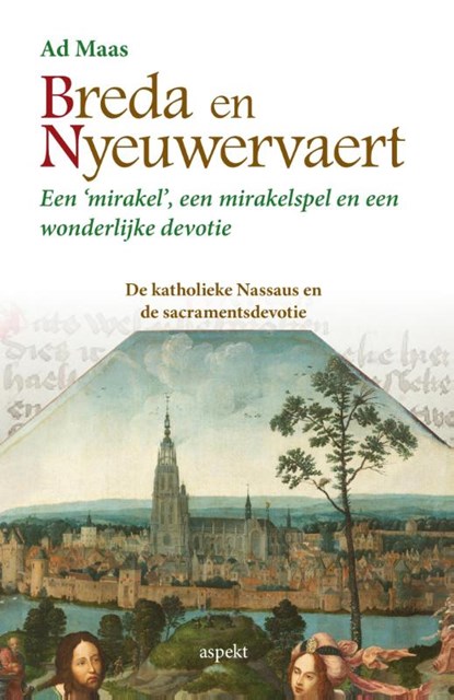 Breda en Nyeuwervaert, Ad Maas - Paperback - 9789461537720