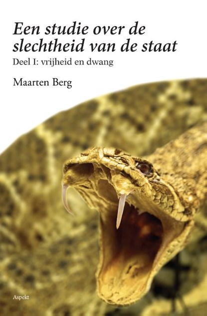 Een studie over de slechtheid van de staat deel I, Maarten Berg - Paperback - 9789461537744