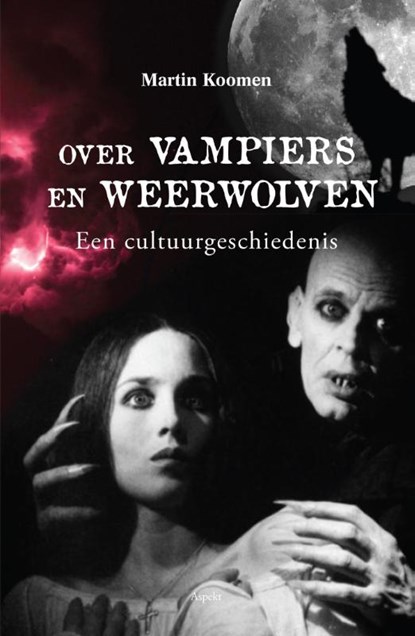 Over vampiers en weerwolven, Martin Koomen - Paperback - 9789461537812