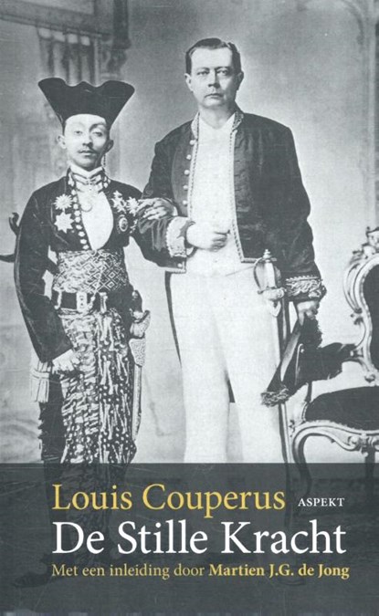 De stille kracht, Louis Couperus - Paperback - 9789461538673