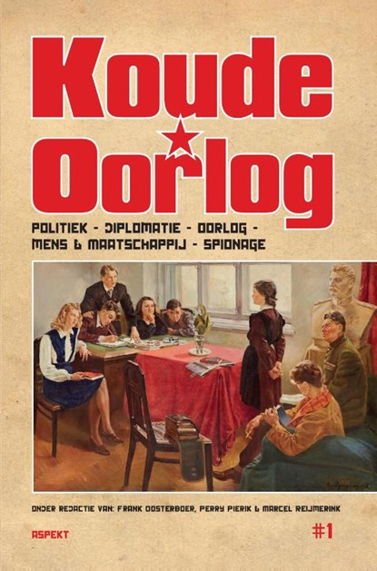 Koude oorlog, Frank Oosterboer ; Perry Pierik ; Marcel Reijmerink - Paperback - 9789461538864