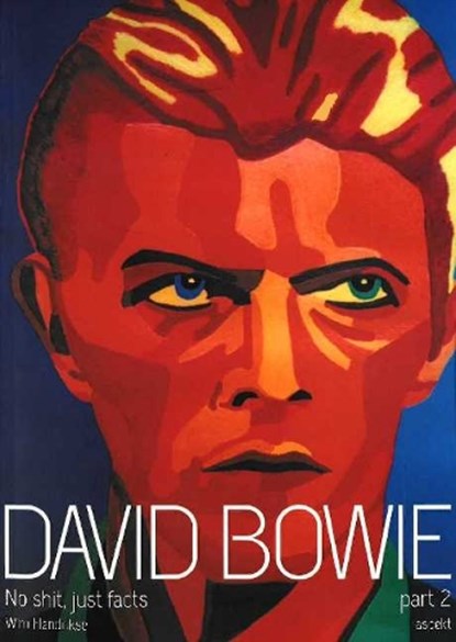 David Bowie 2 no shit, just facts, Wim Hendrikse - Paperback - 9789461538949