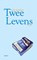 Twee levens, Rob Scherjon - Paperback - 9789461539021