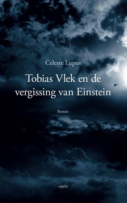 Tobias Vlek en de vergissing van Einstein, Celeste Lupus - Paperback - 9789461539137
