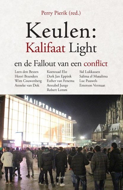 Keulen: kalifaat light en de fallout van een conflict, Perry Pierik - Paperback - 9789461539403