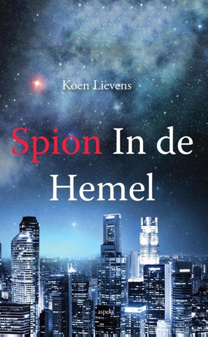 Spion in de Hemel, Koen Lievens - Paperback - 9789461539687