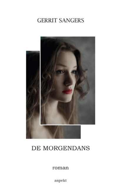 De morgendans, Gerrit Sangers - Paperback - 9789461539724