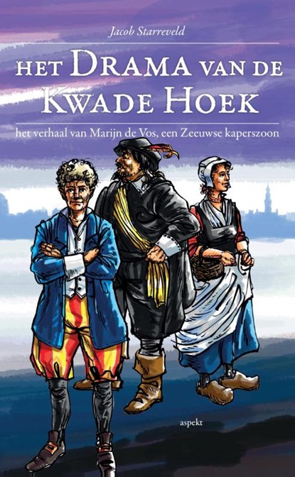 Het drama van de kwade hoek, Jacob Starreveld - Paperback - 9789461539892