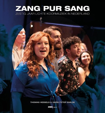 Zang pur sang, Thomas Hessels ; Harm Peter Smilde - Gebonden - 9789461549006