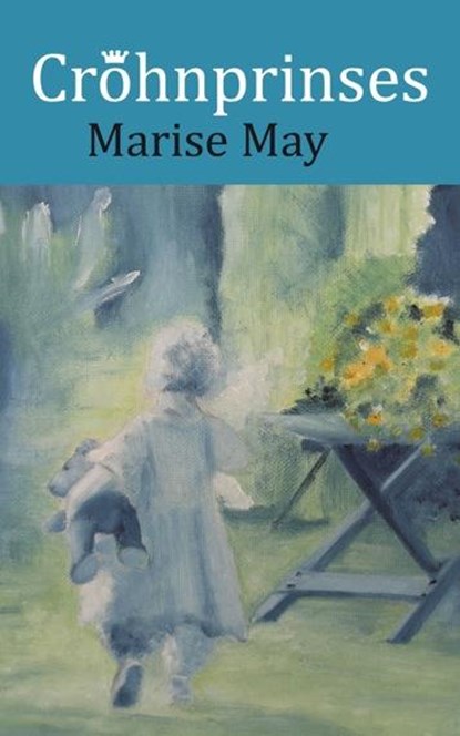 Crohnprinses, Marise May - Paperback - 9789461550118