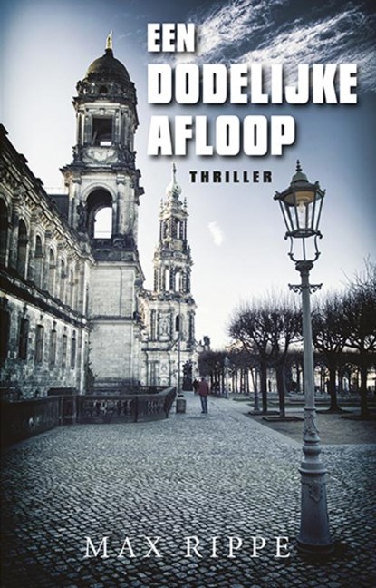 Een dodelijke afloop, Max Rippe - Paperback - 9789461550293
