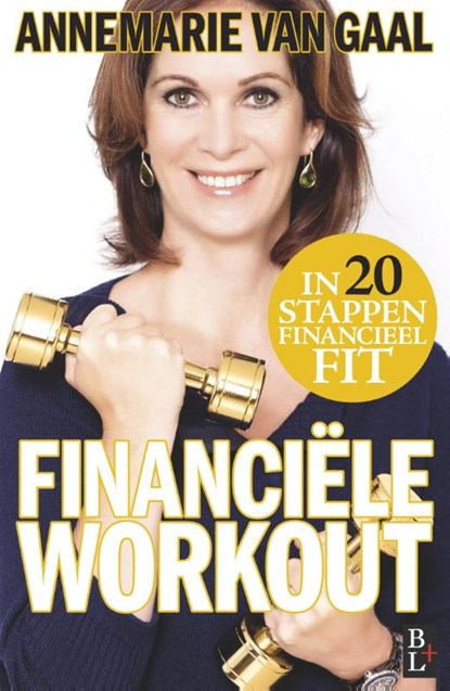 Financiële workout, Annemarie van Gaal - Ebook - 9789461561114