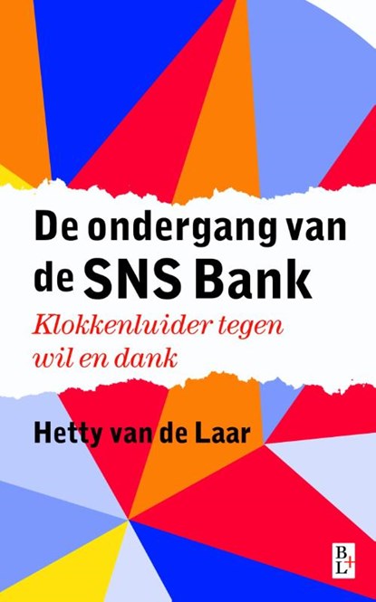 De ondergang van de SNS Bank, Hetty van de Laar - Paperback - 9789461561459