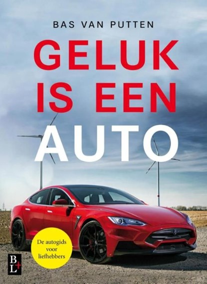 Geluk is een auto, Bas van Putten - Ebook - 9789461562104