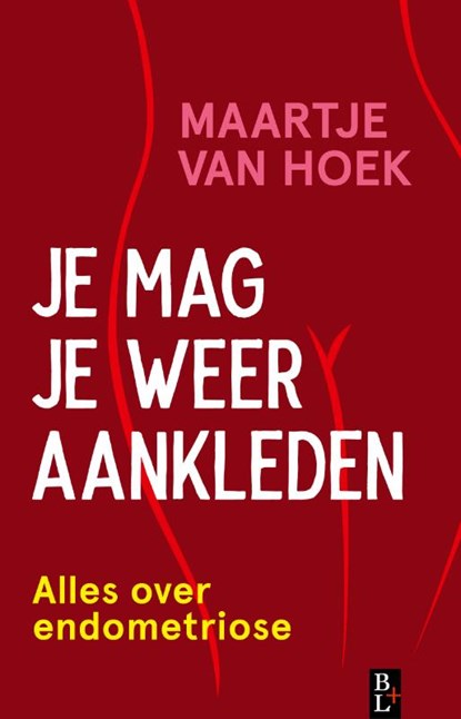 Je mag je weer aankleden, Maartje van Hoek - Paperback - 9789461563163