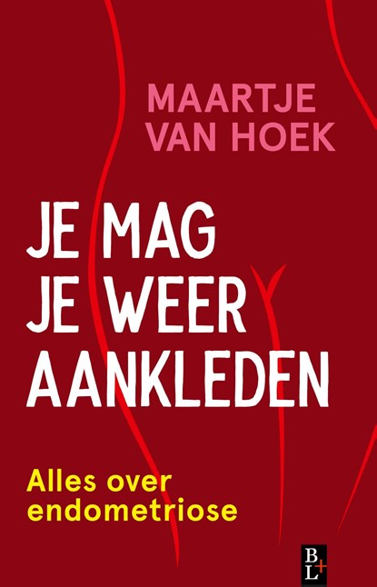 Je mag je weer aankleden, Maartje van Hoek - Ebook - 9789461563224