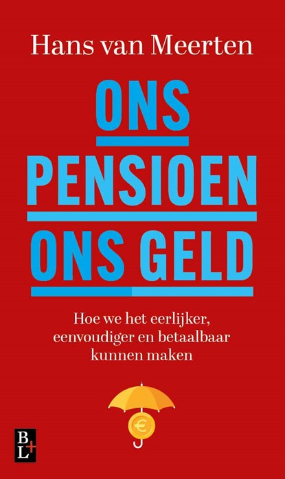Ons pensioen ons geld, Hans van Meerten - Ebook - 9789461563538