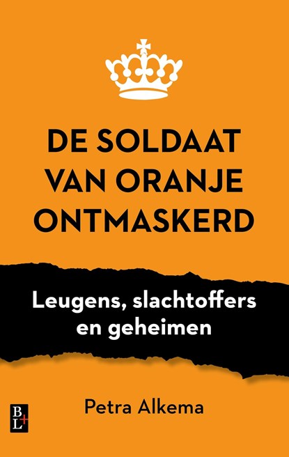 De Soldaat van Oranje ontmaskerd, Petra Alkema - Ebook - 9789461563552