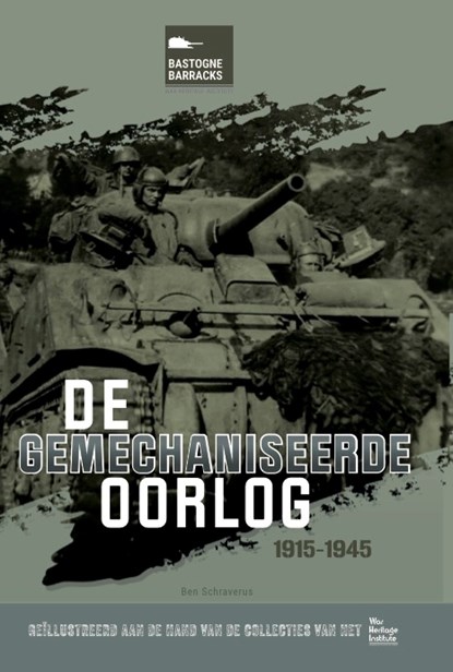 De gemechaniseerde oorlog, Ben Schraverus - Gebonden - 9789461619587