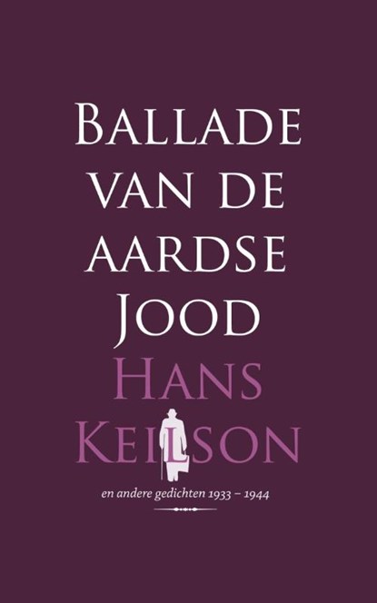 Ballade van de aardse Jood, Hans Keilson - Paperback - 9789461640956