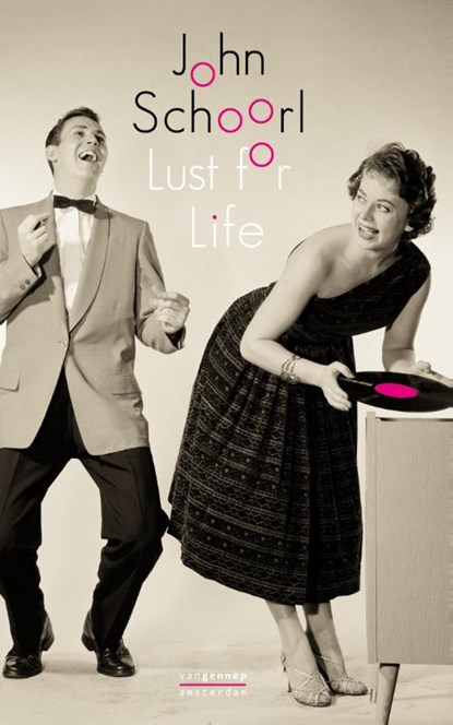 Lust for life, John Schoorl - Paperback - 9789461642004