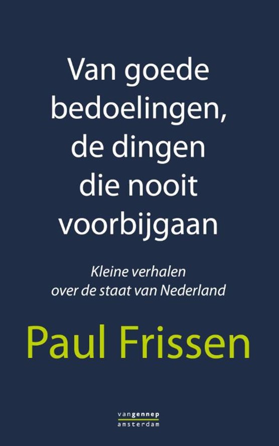 Van goede bedoelingen