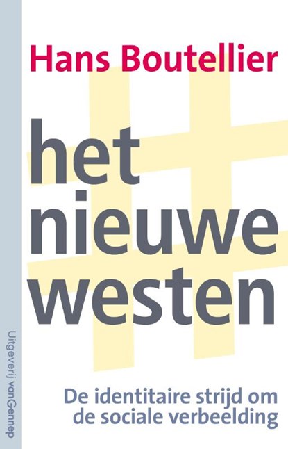 Het nieuwe westen, Hans Boutellier - Paperback - 9789461645326