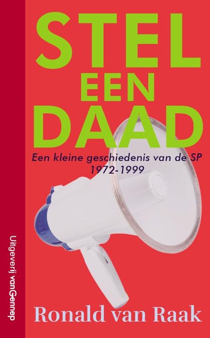 Stel een daad, Ronald van Raak - Paperback - 9789461645388