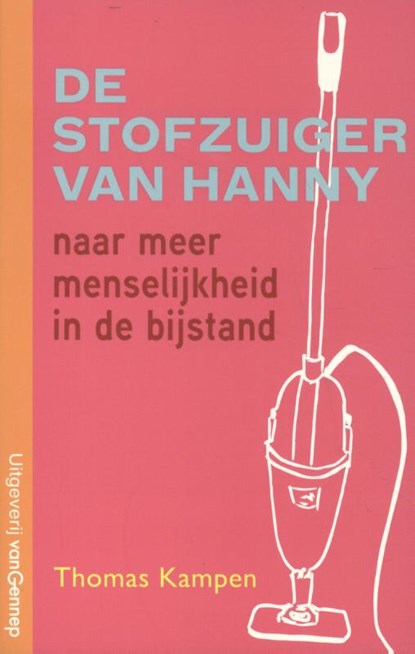 De stofzuiger van Henny, Thomas Kampen - Paperback - 9789461645449