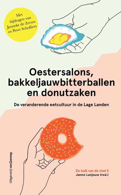 Oestersalons, bakkeljauwbitterballen en donutzaken, Janno Lanjouw - Paperback - 9789461645869