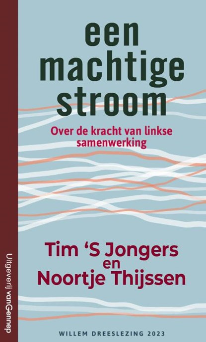 Een machtige stroom, Tim 's Jongers ; Noortje Thijssen - Paperback - 9789461645999