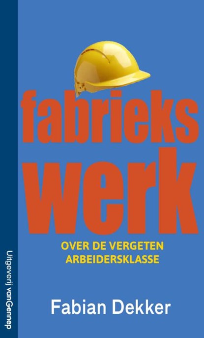 Fabriekswerk, Fabian Dekker - Paperback - 9789461646064