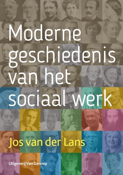 Moderne geschiedenis van het sociaal werk, Jos van der Lans - Paperback - 9789461646293
