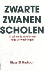 Zwarte Zwanen scholen - Iliass El Hadioui - 9789461646842