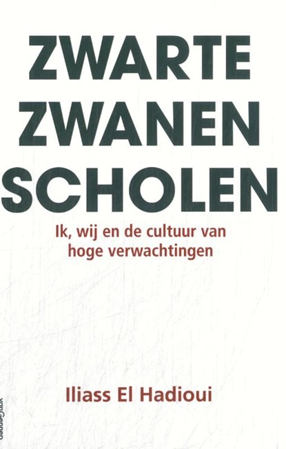 Zwarte Zwanen scholen, Iliass El Hadioui - Paperback - 9789461646842