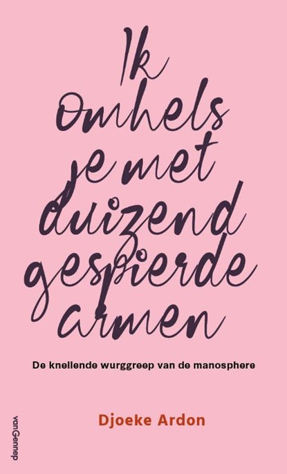 Ik omhels je met duizend gespierde armen, Djoeke Ardon - Paperback - 9789461646897