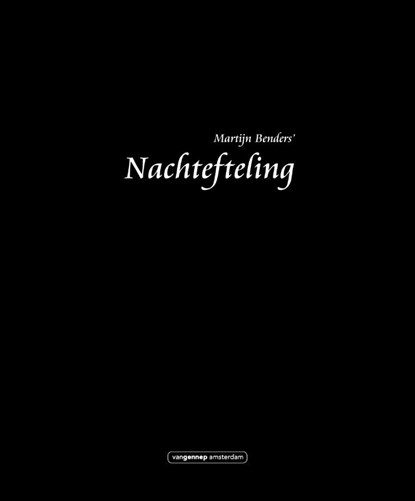 Nachtefteling, Martijn Benders - Paperback - 9789461648082