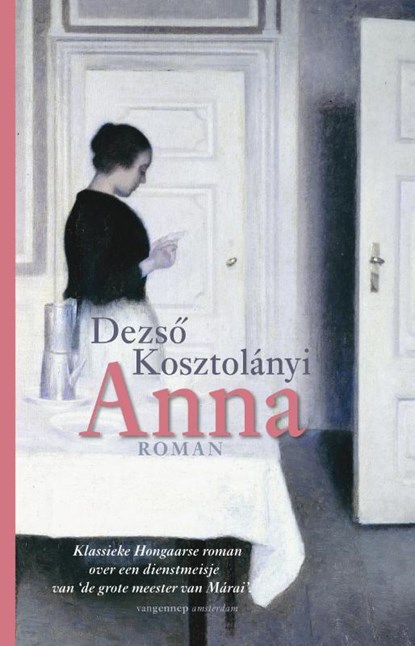 Anna, Dezső Kosztolányi - Paperback - 9789461648716