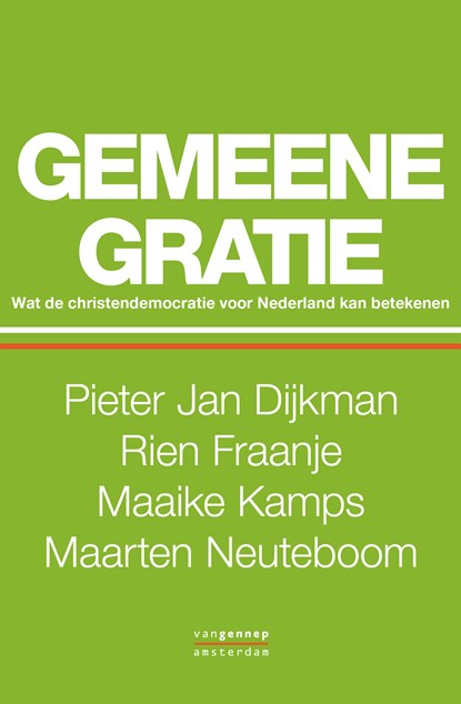 Gemeene gratie, Pieter Jan Dijkman ; Rien Fraanje ; Maaike Kamps ; Maarten Neuteboom - Ebook - 9789461649652